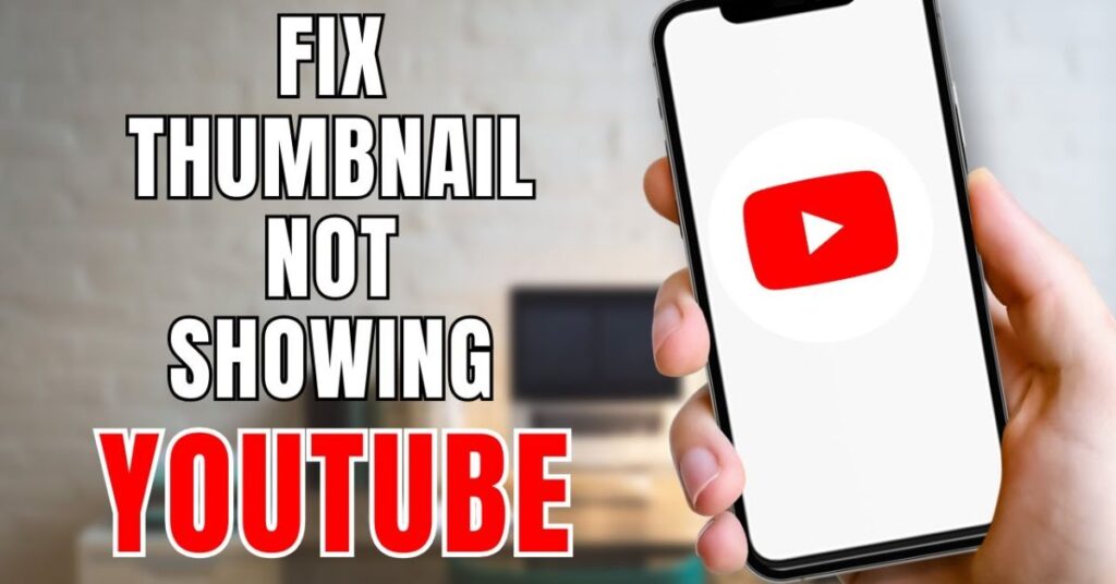 How I Fixed YouTube App Not Showing Thumbnails