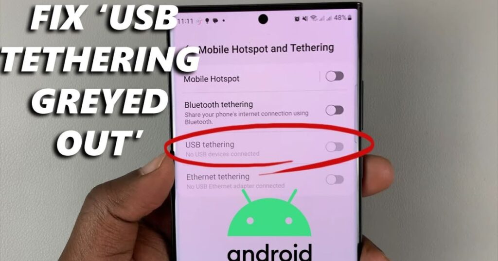 USB Tethering Greyed Out: A Step-by-Step Guide to Fix