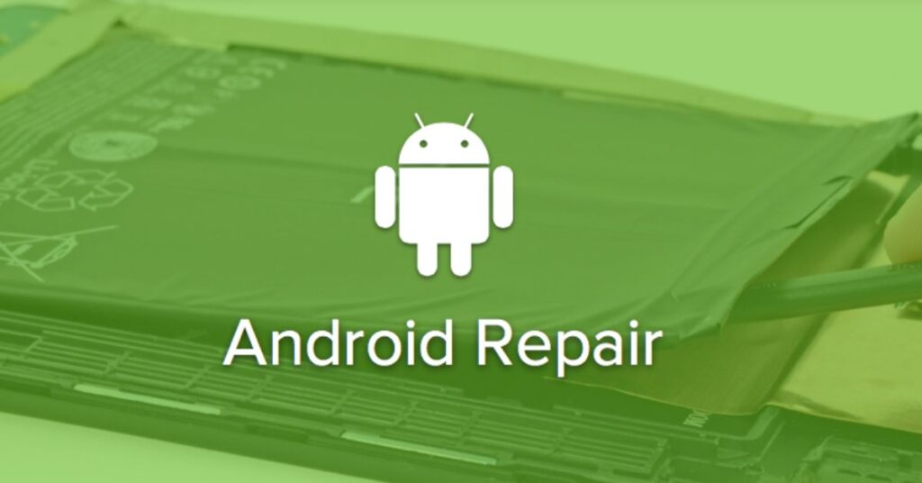 Top 9 Android Repair Tool for PC Free Download [2025]