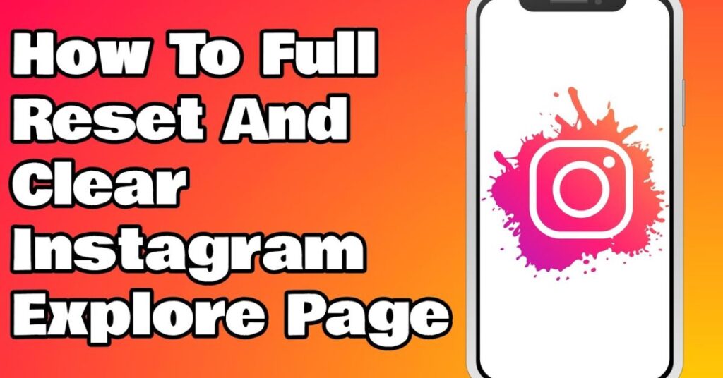 How to Reset Instagram Feed and Start Afresh