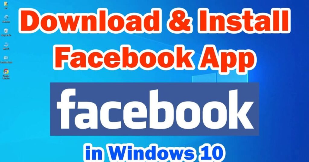 Your Complete Guide: How to Download and Install Facebook on Windows